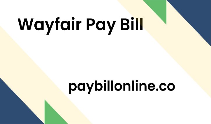 Wayfair Pay Bill